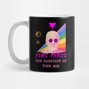 Pink Freud Dark Side Of Your Mom Funny Gift For Mom. Mug